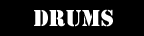 Drums